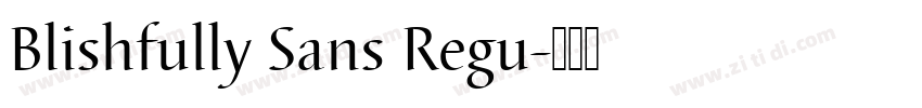 Blishfully Sans Regu字体转换